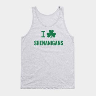 I Love Shenanigans - St. Patrick's Day Humor Tank Top